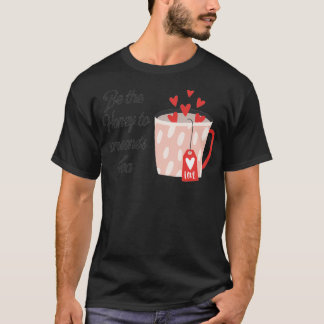 Camiseta Sé la miel para el té de alguien de los 27 años