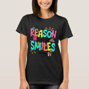 Camiseta Sé La Razón Por La Que Alguien Sonríe Hoy Amable P