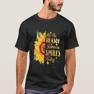 Camiseta Sé La Razón Por La Que Alguien Sonríe Hoy Inspi De