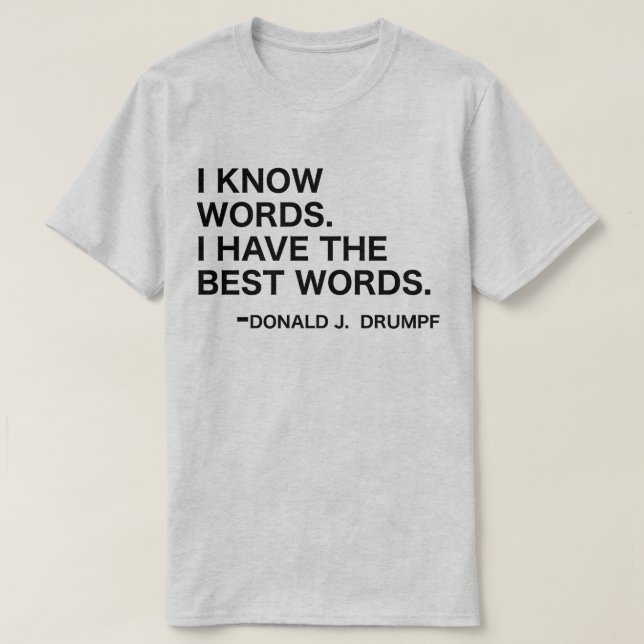 Camiseta Sé las palabras - Donald J. Drumpf (Diseño del anverso)