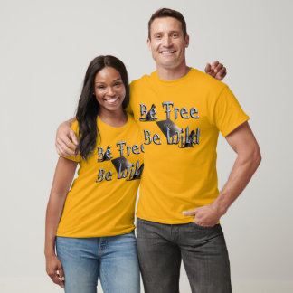 Camiseta Sé libre, sé salvaje