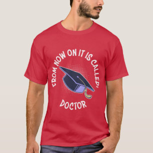 Camiseta se llama amigos Sr Doctor Grado PhD