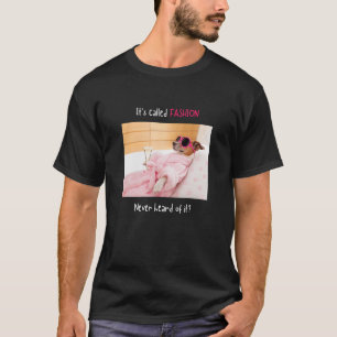 Camiseta Se llama moda y nunca escuchó de ella Chihuahua M