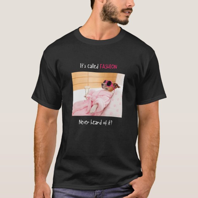 Camiseta Se llama moda y nunca escuchó de ella Chihuahua M (Anverso)