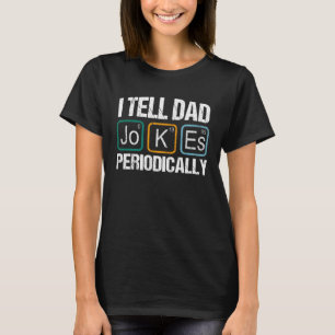 Camiseta Se Lo Digo A Papá Chistes Periódicamente Profesor