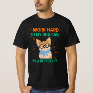 Camiseta Se lo digo mucho para que mi perro pueda vivir una
