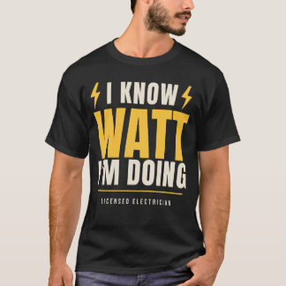 Camiseta Sé lo que estoy haciendo Chiste de electricista li