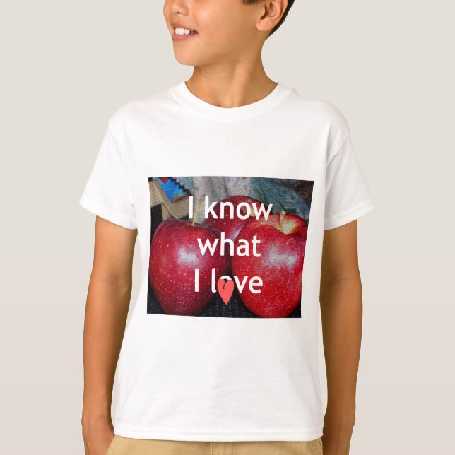 Camiseta "Sé Lo Que Me Encanta" - Diseño De Apple (Anverso)
