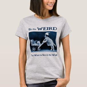 Camiseta Sé lo raro que quieres ver en el mundo