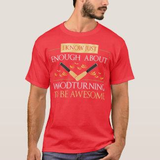 Camiseta Sé Lo Suficiente De Que La Madera Se Está Volviend