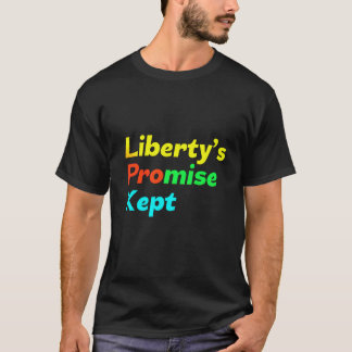 Camiseta Se mantiene la promesa de la libertad