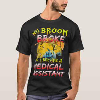 Camiseta Se Me Rompió La Escoba Y Me Convirtí En Auxiliar M