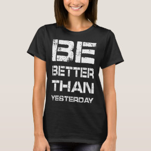 Camiseta Sé Mejor Motivación Gimnasio Entrenamiento Pesas C
