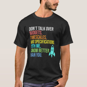 Camiseta Sé Mejor Que Tu Ingeniero Aeroespacial Rocket G