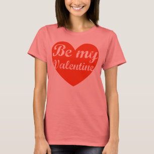 Camiseta Sé mi amor Día de San Valentín de San Valentín