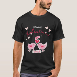 Camiseta Sé mi amor valentino