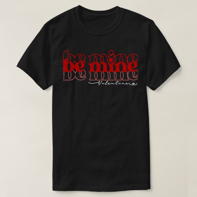 Camiseta Sé mía/o San Valentín (Diseño del anverso)