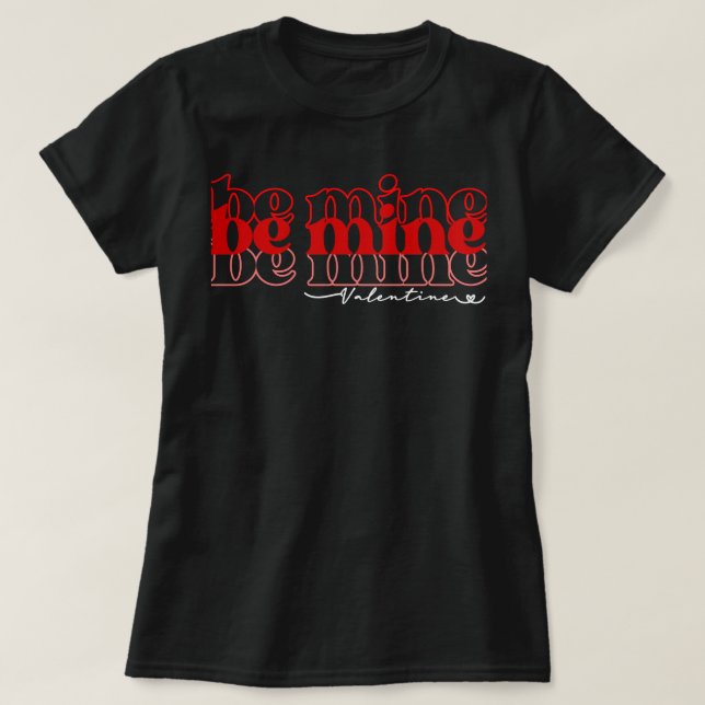 Camiseta sé mía valentín2 (Diseño del anverso)