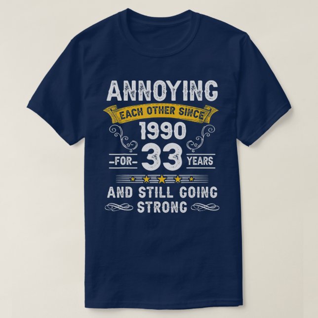 Camiseta Se Molestan Entre Sí Desde 1990 33 Años Boda Y (Diseño del anverso)