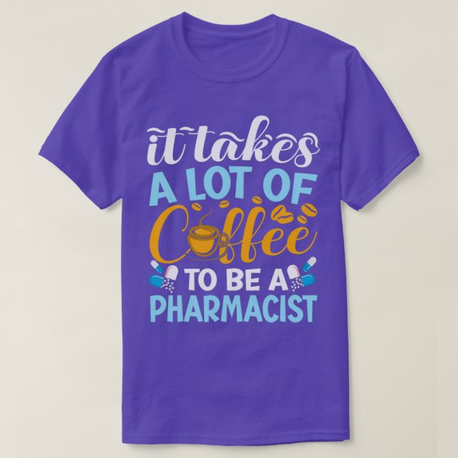 Camiseta Se Necesita Mucho Café Para Ser Una Farmacia Farma (Diseño del anverso)