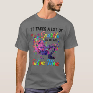 Camiseta Se Necesita Mucho Esparco Para Ser Una Madre Autis