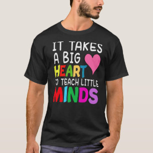 Camiseta Se Necesita Un Gran Corazón Para Enseñar A Los Mae