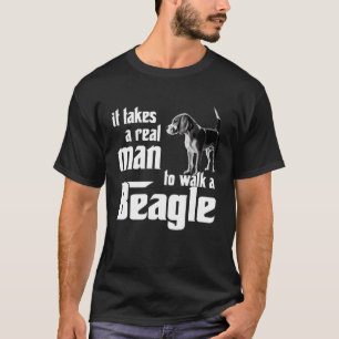 Camiseta Se necesita un hombre de verdad para caminar un be