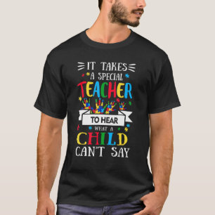 Camiseta Se Necesita Un Profesor Especial Escuchar Lo Que E