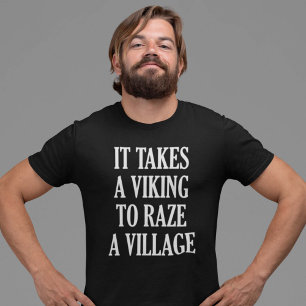 Camiseta Se Necesita Un Viking Para Descansar Un Pueblo