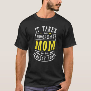 Camiseta Se Necesita Una Madre Increíble Para Ser Papita De