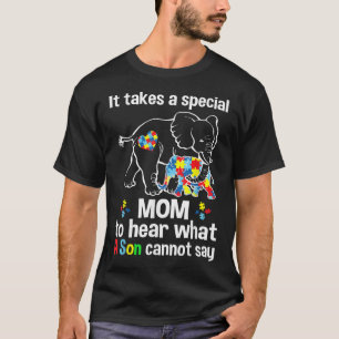 Camiseta Se necesita una mamá especial para escuchar lo que