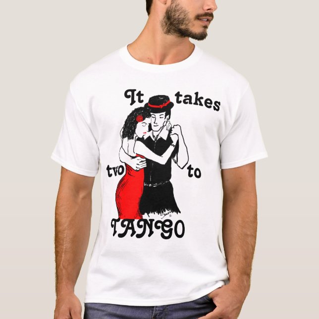 Camiseta ¡Se Necesitan Dos Para El Tango! (Anverso)
