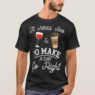 Camiseta Se necesitan dos para hacer que un día salga bien 