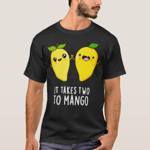 Camiseta Se Necesitan Dos Para Mango Cuesta Bailar Fruta