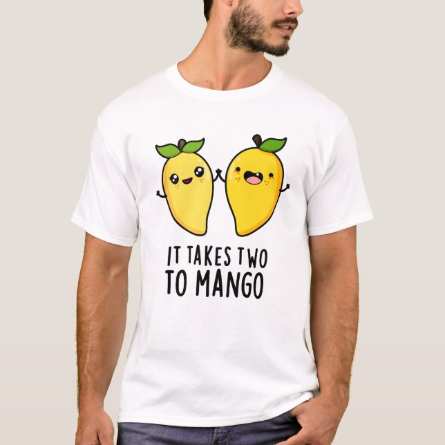 Camiseta Se Necesitan Dos Para Mango Divertido Bailando Bol (Anverso)