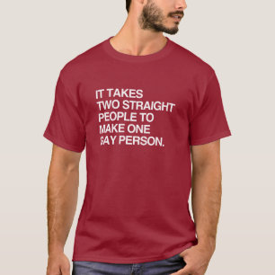 CAMISETA SE NECESITAN DOS PERSONAS RECTAS PARA HACER UNA PE