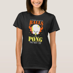 Camiseta Se Necesitan Muchas Bolas Para Colocar La Manera E