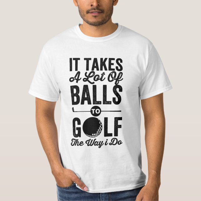 Camiseta se necesitan muchas pelotas para jugar como yo, go (Anverso)