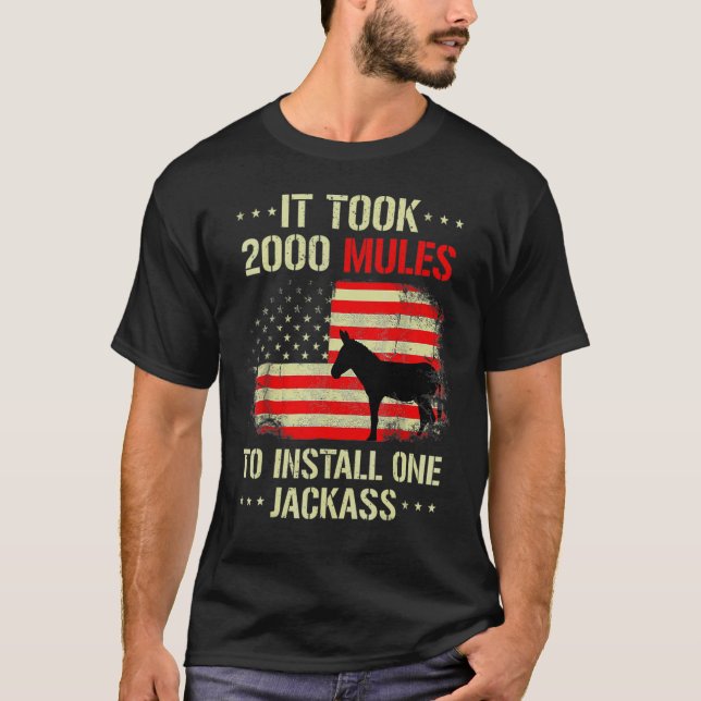 Camiseta Se necesitaron 2000 mulas para instalar una antigü (Anverso)