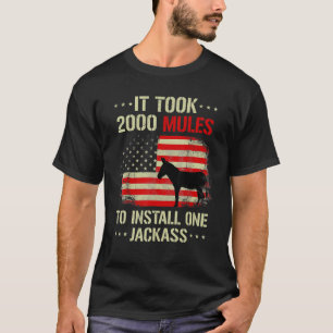 Camiseta Se Necesitaron 2000 Mules Para Instalar Una Chaque