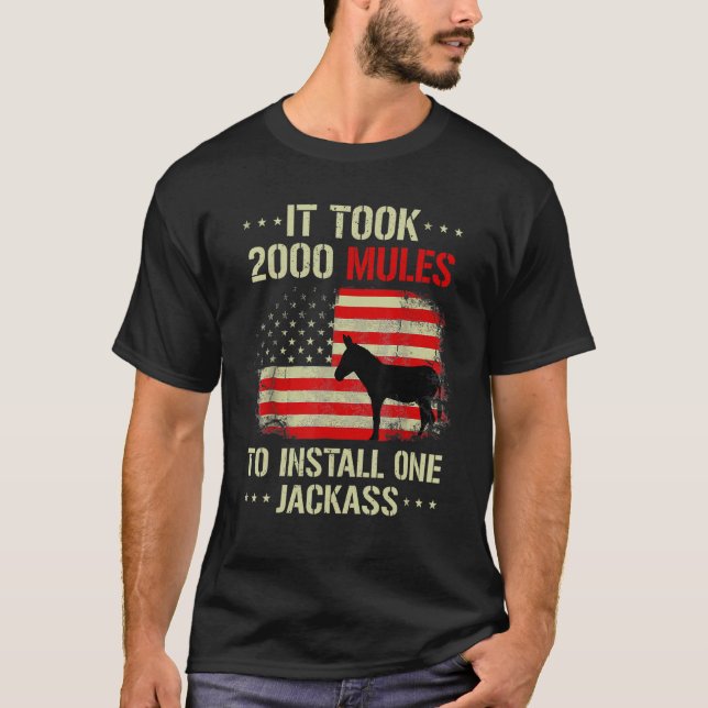 Camiseta Se Necesitaron 2000 Mules Para Instalar Una Chaque (Anverso)