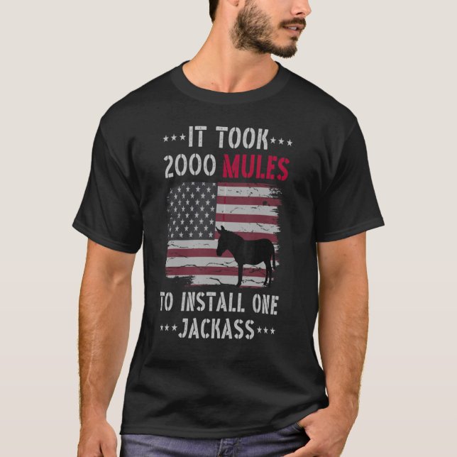 Camiseta Se Necesitaron 2000 Mules Para Instalar Una Cita D (Anverso)
