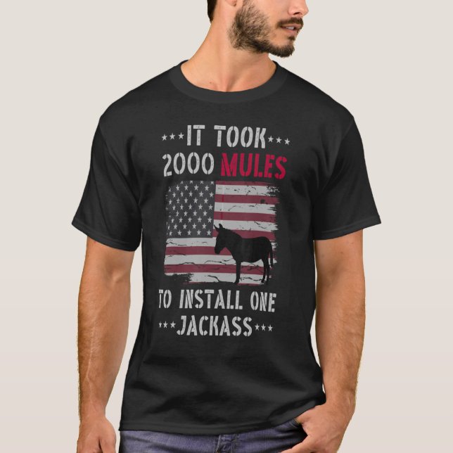 Camiseta Se Necesitaron 2000 Mules Para Instalar Una Cita D (Anverso)