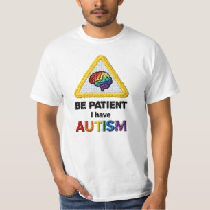 Camiseta Sé paciente, tengo autismo   Icono de texto con fo