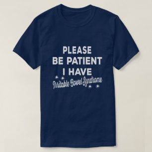 Camiseta Sé paciente y tengo un regalo para el síndrome de