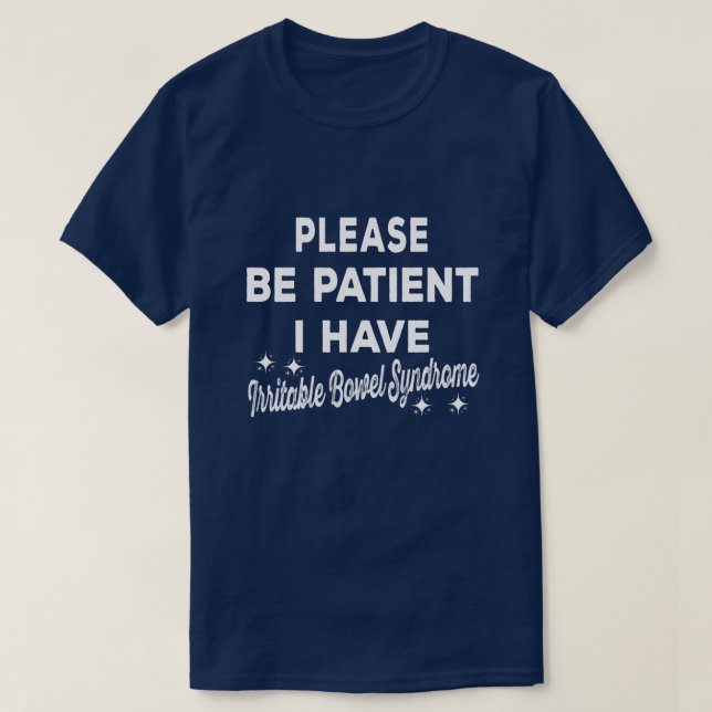 Camiseta Sé paciente y tengo un regalo para el síndrome de  (Diseño del anverso)