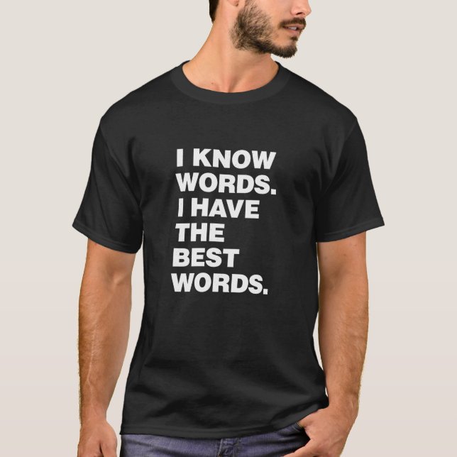 Camiseta Sé palabras que tengo las mejores palabras Donald  (Anverso)