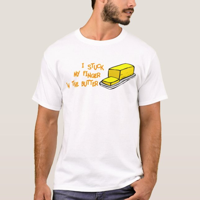 Camiseta Se pegó el dedo en la mantequilla (Anverso)