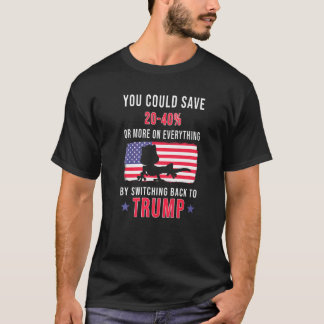 Camiseta Se Podría Ahorrar 20 40 Cambiando A Trump