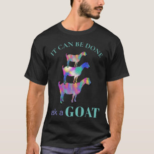 Camiseta Se puede hacer preguntar a una cabra diciendo grac